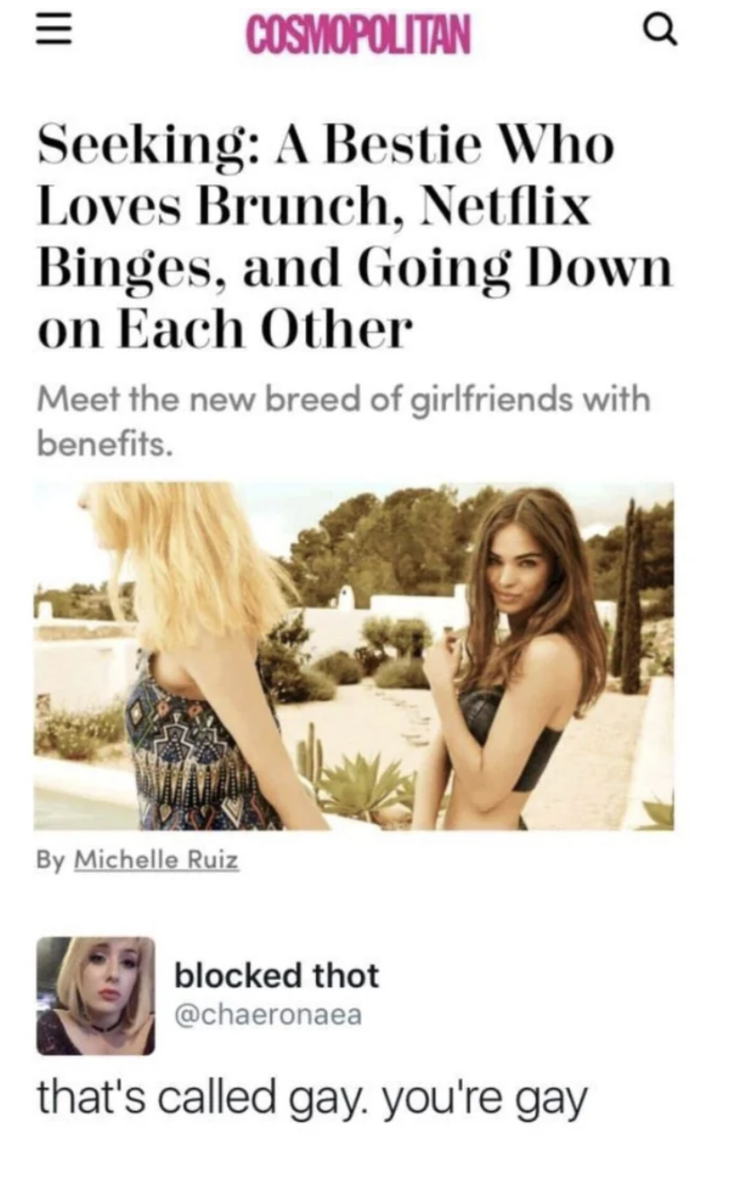 seeking a bestie who loves brunch netflix binges and going down on each other - Iii Cosmopolitan a Seeking A Bestie Who Loves Brunch, Netflix Binges, and Going Down on Each Other Meet the new breed of girlfriends with benefits. By Michelle Ruiz blocked th
